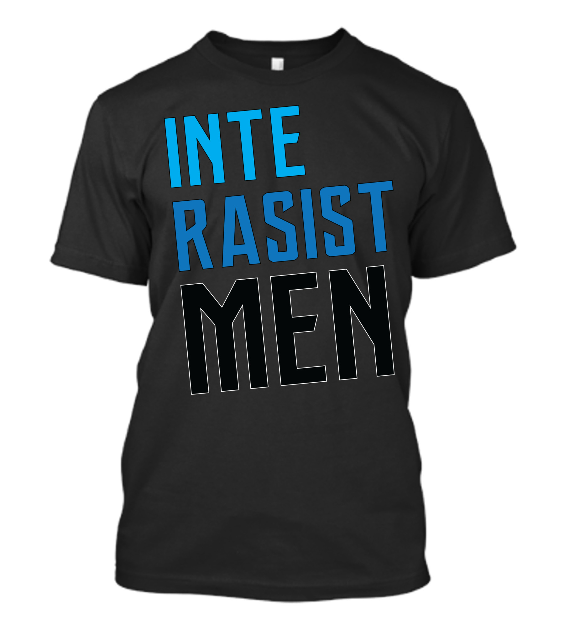 INTE RASIST MEN T-Shirt