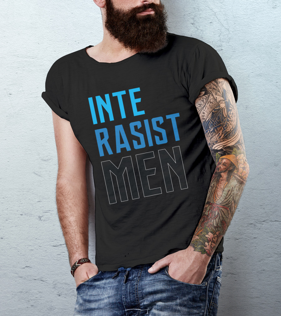 INTE RASIST MEN T-Shirt