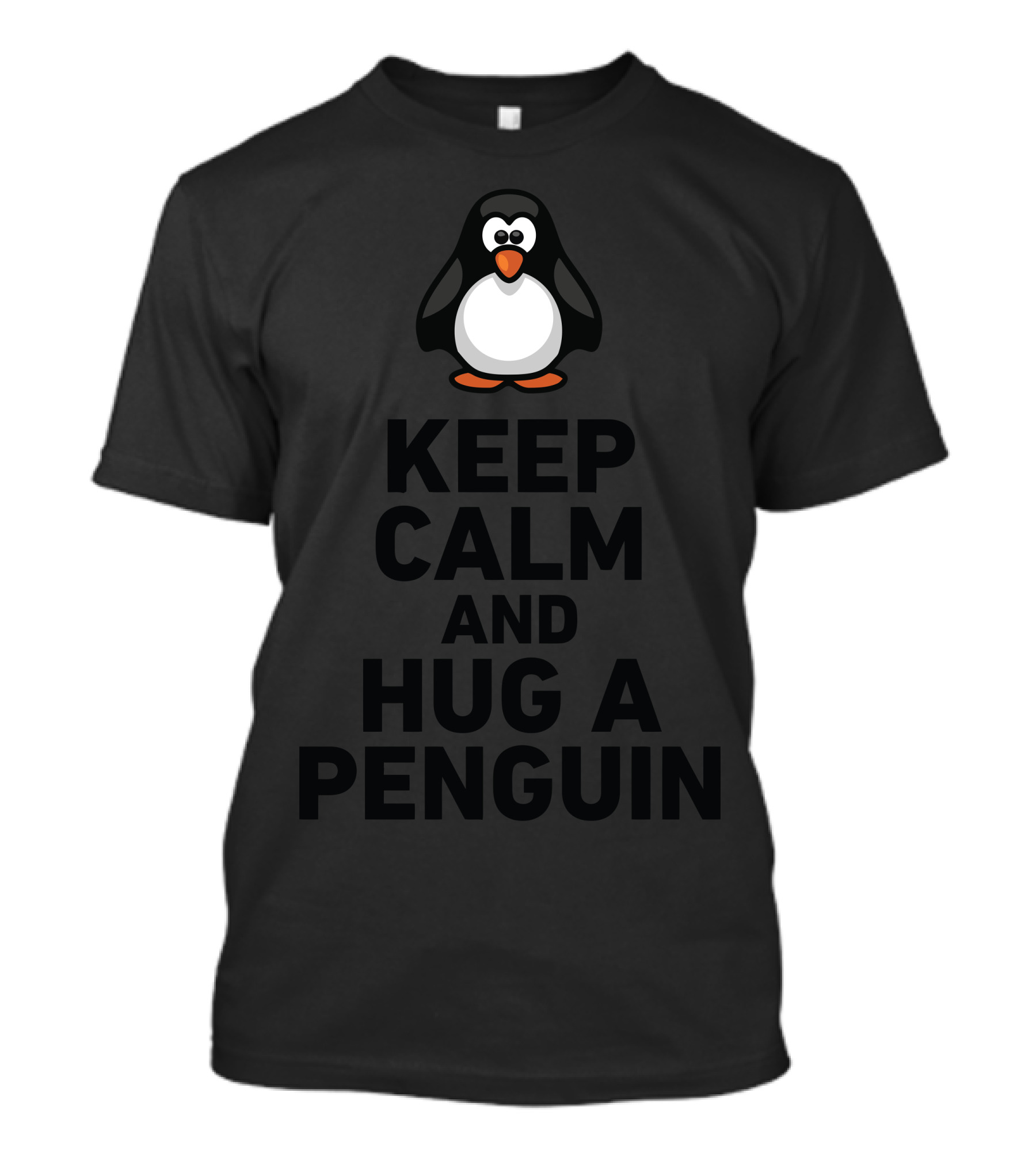 Keep Calm And Hug A Penguin Cute Cartoon Penguin T-Shirt