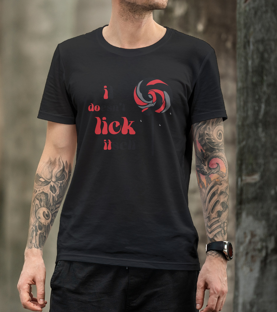 It Doesn't Lick Itself Lollipop Dripping Red Black Spiral T-Shirt