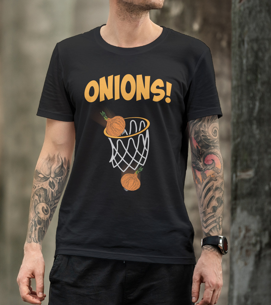 ONIONS Basketball Hoop With Onions Dunking T-Shirt