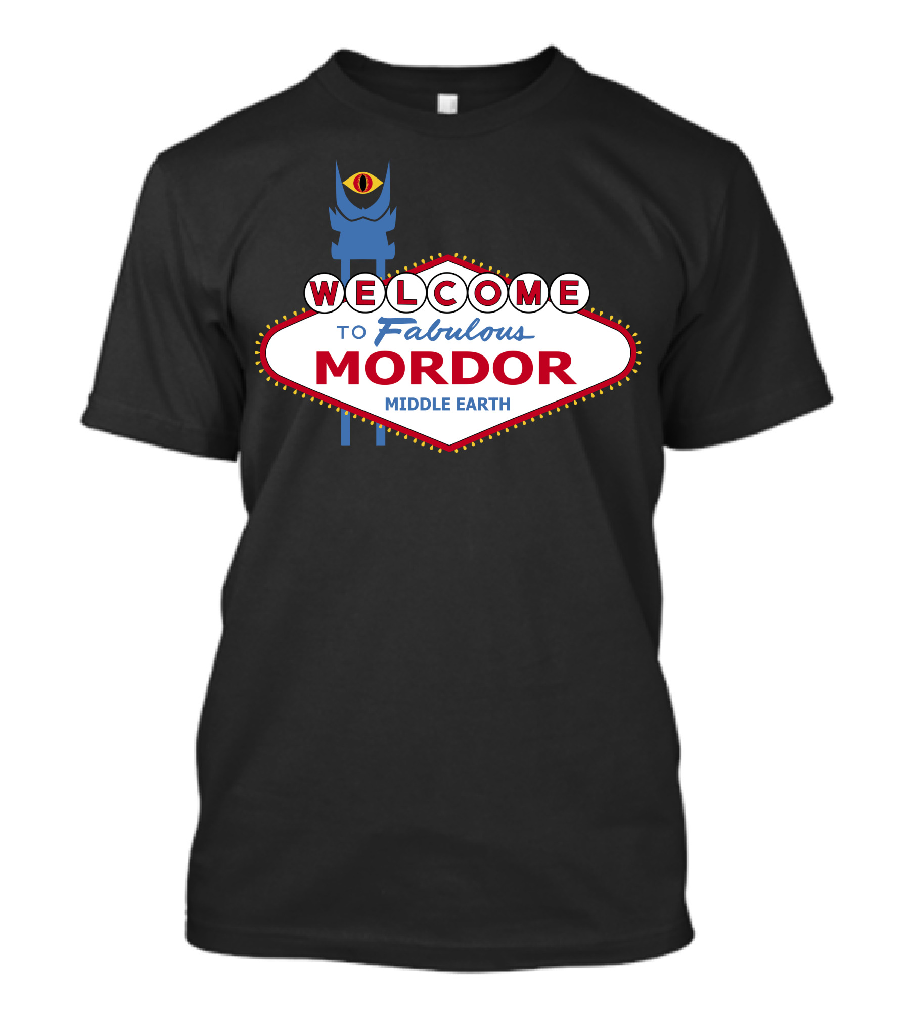 Welcome To Fabulous Mordor Middle Earth T-Shirt