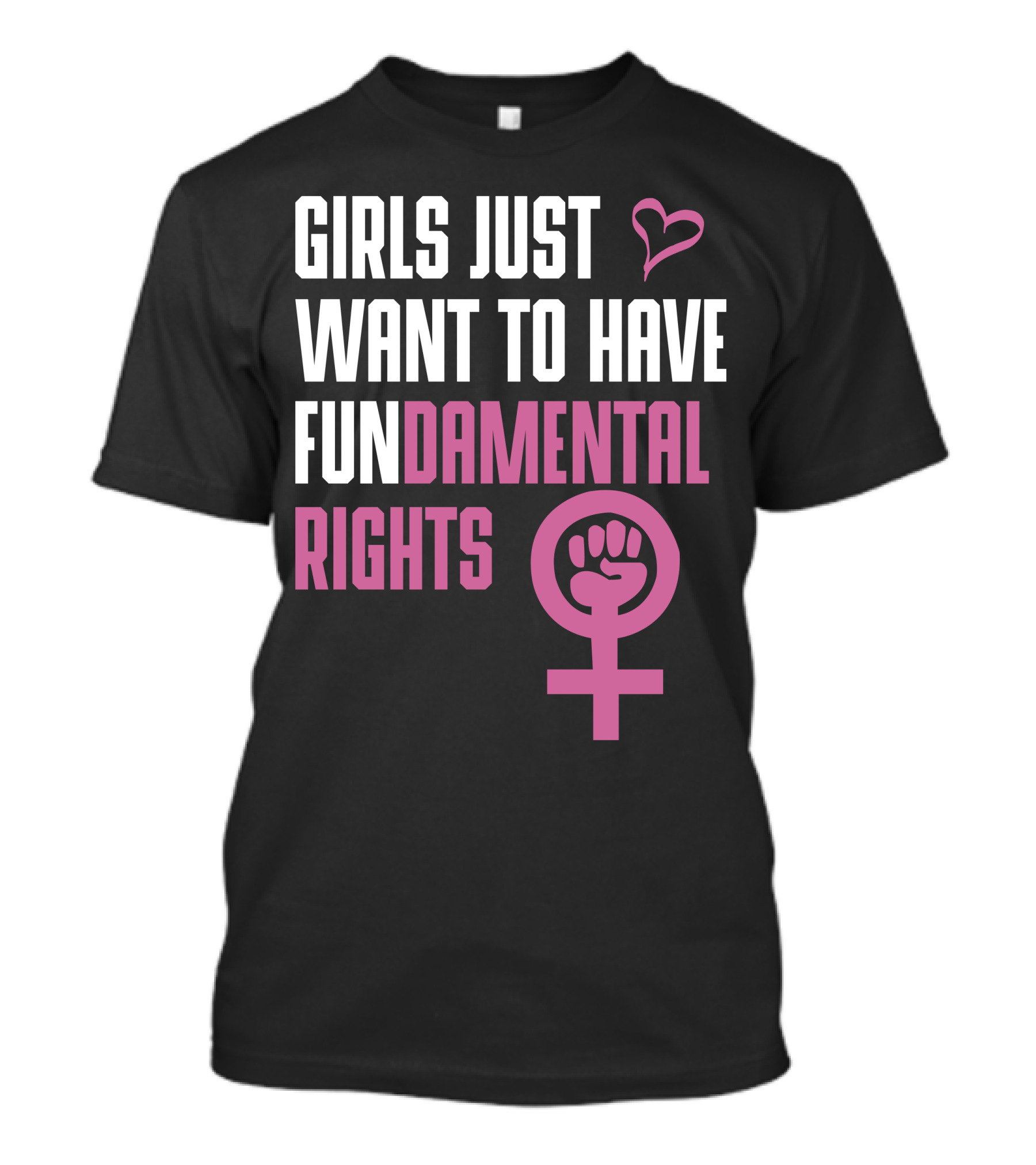 Girls Just Want To Have Fundamental Rights Feminist Symbol Heart T-Shirt