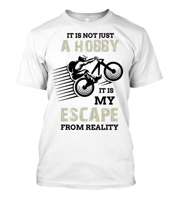 Escape From Reality Motorcycle Hobby Adventure T-Shirt