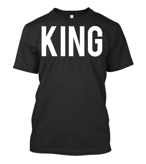 KING Shirt Motivational Empowerment T-Shirt