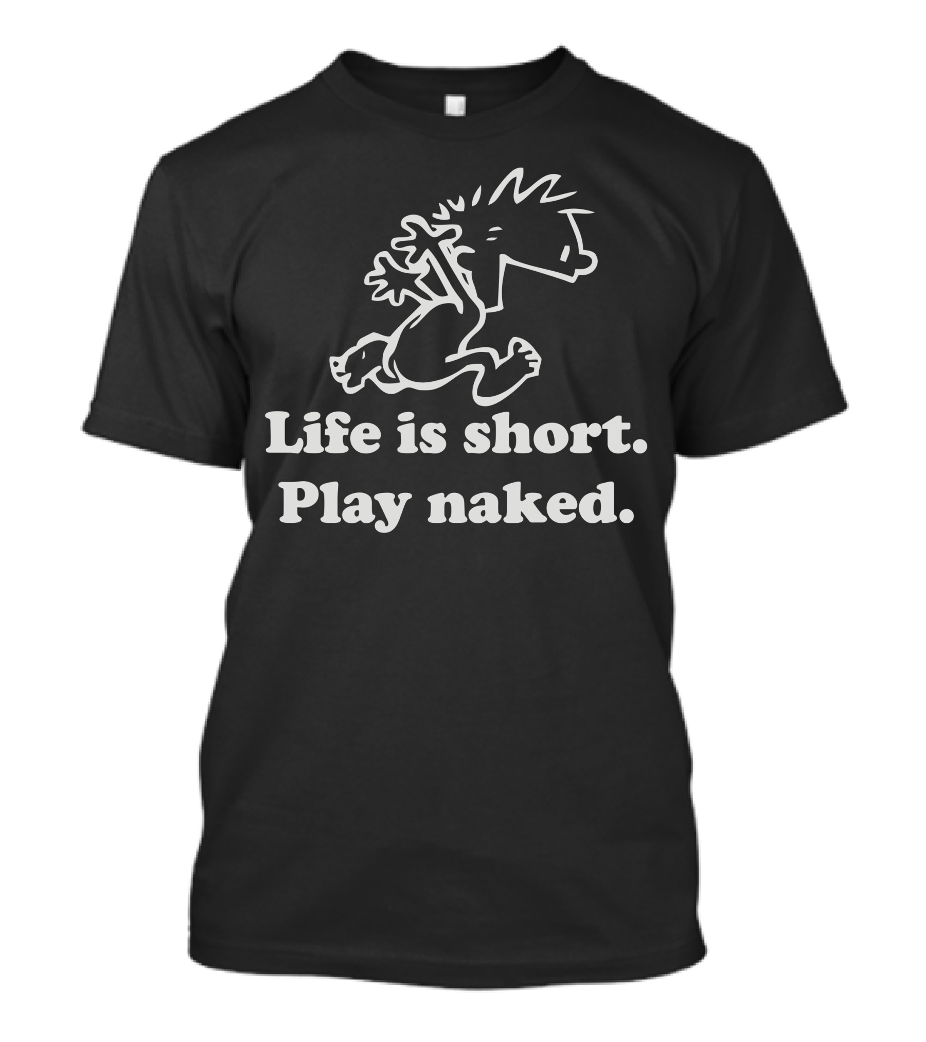 Life Is Short Play Naked Comic-Style Mischievous Character T-Shirt