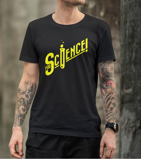 For Science Beaker Test Tube T-Shirt