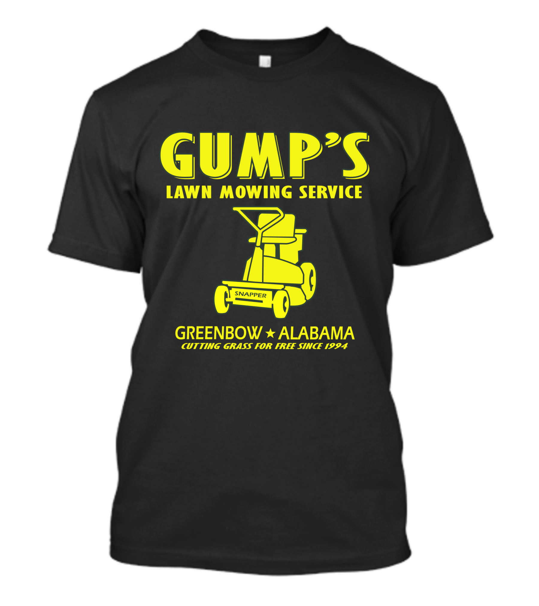 Gump's Lawn Mowing Service Greenbow Alabama Cutting Grass For Free Since 1994 T-Shirt