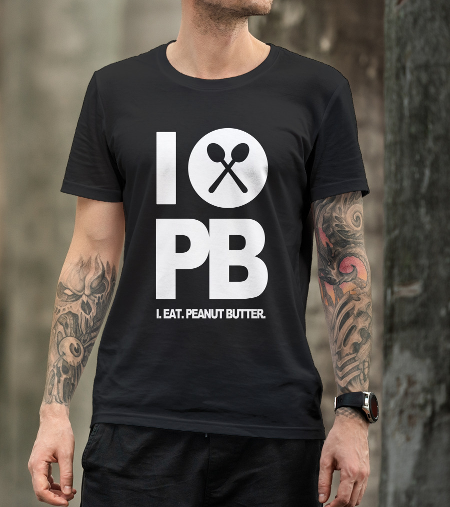 I Eat Peanut Butter I Love PB Spoons T-Shirt