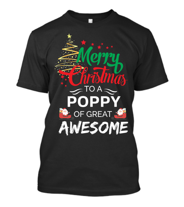 Merry Christmas To A Poppy Of Great Awesome With Santa Sleigh And Stars T-Shirt