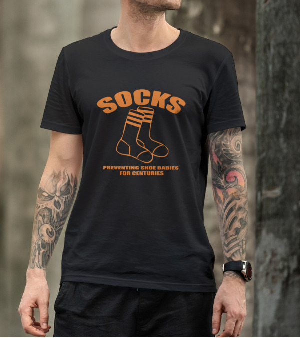 Socks Preventing Shoe Babies For Centuries Retro Humor T-Shirt