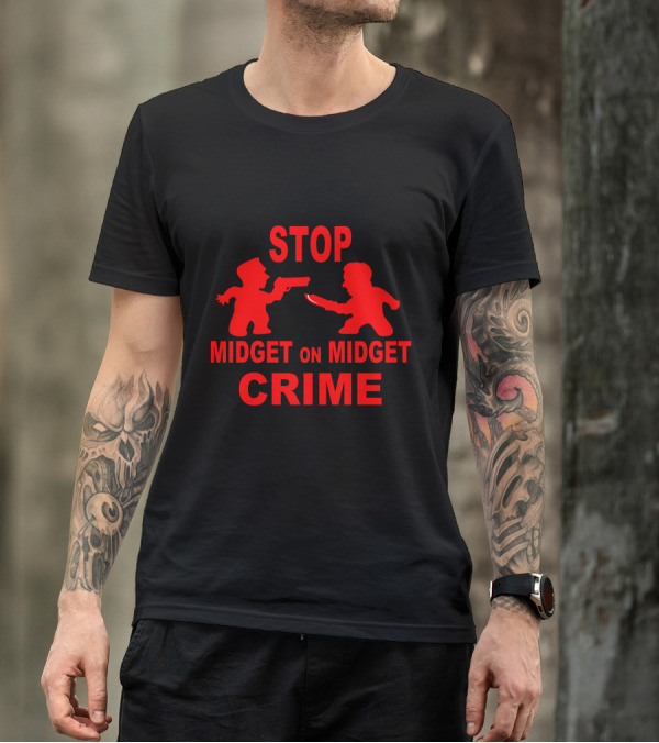 STOP MIDGET ON MIDGET CRIME Red Figures With Weapons T-Shirt