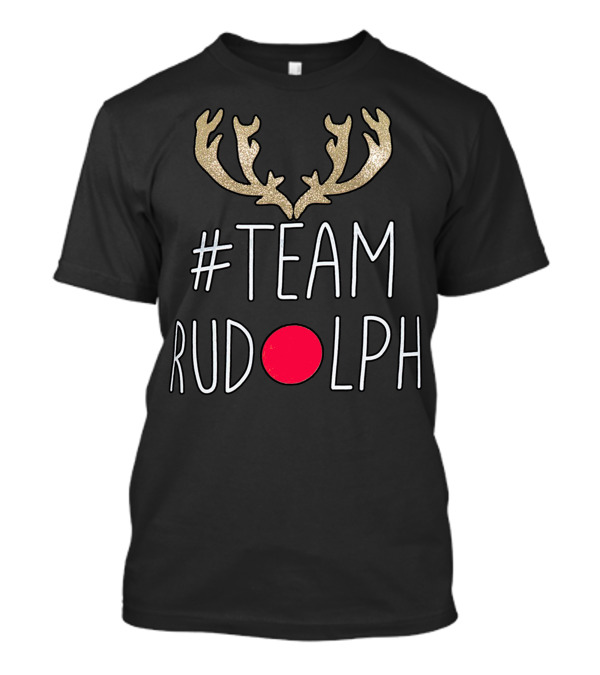Team Rudolph Antlers And Red Nose T-Shirt