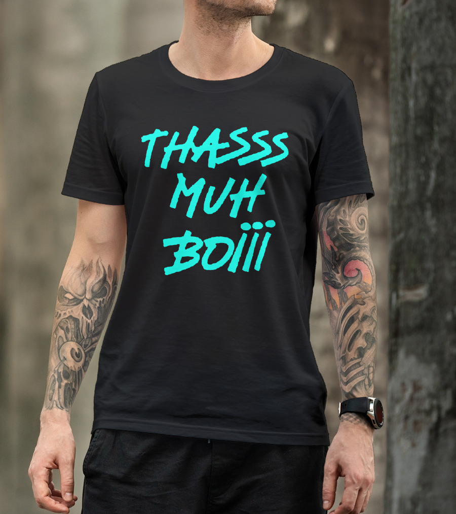 THASSS MUH BOIII Light Blue Text T-Shirt