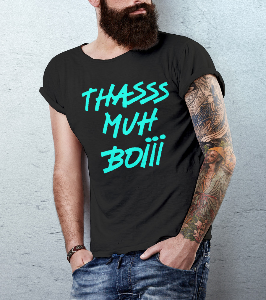 THASSS MUH BOIII Light Blue Text T-Shirt