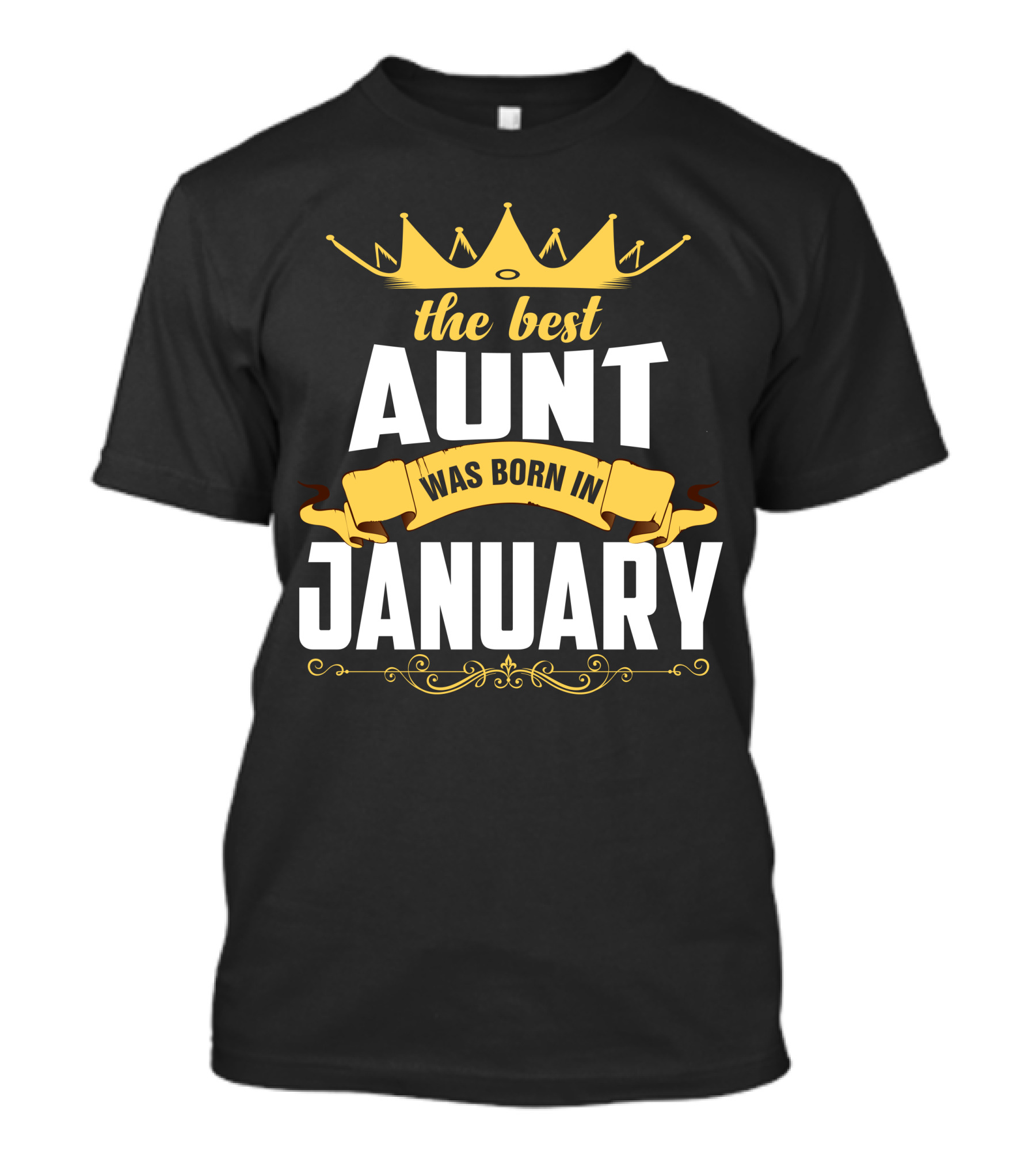 The Best Aunt Was Born In January Crown Banner T-Shirt