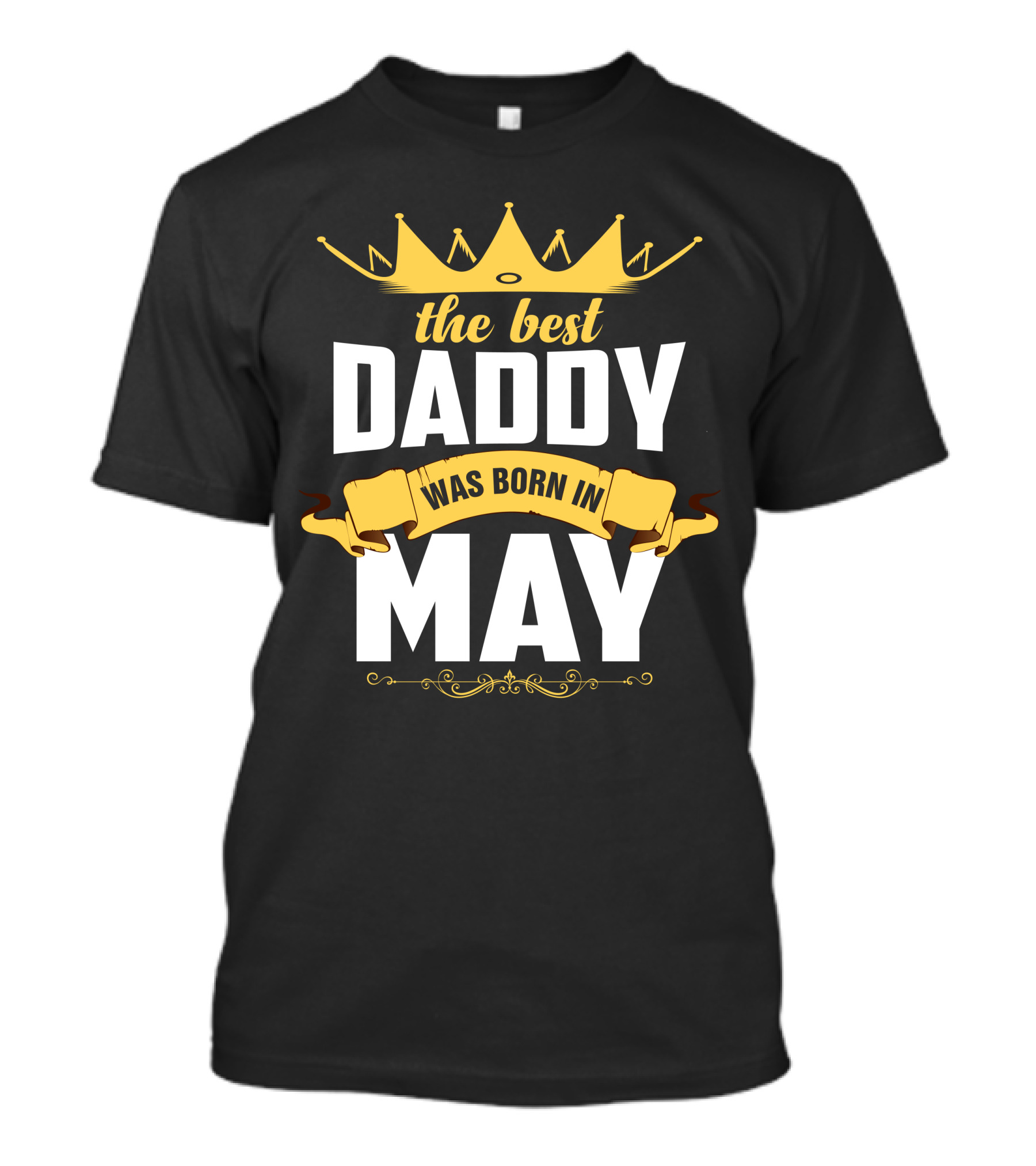 The Best Daddy Was Born In May Crown T-Shirt