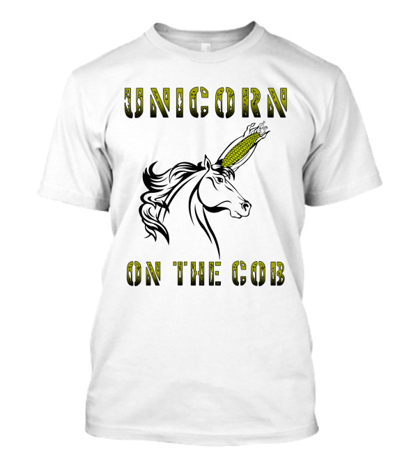 Unicorn On The Cob Corn Horn Humorous Fantasy Play On Words T-Shirt
