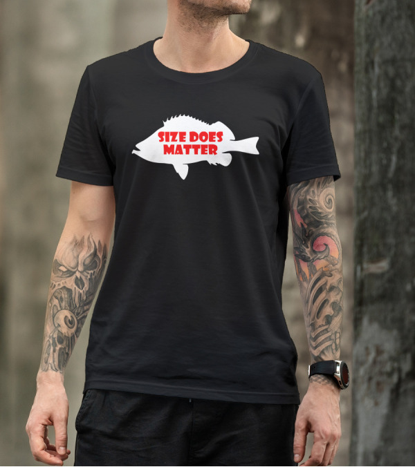 Funny Size Does Matter Fishing Fish Holiday Jarvis Reel Rod Line Sinke T-Shirt