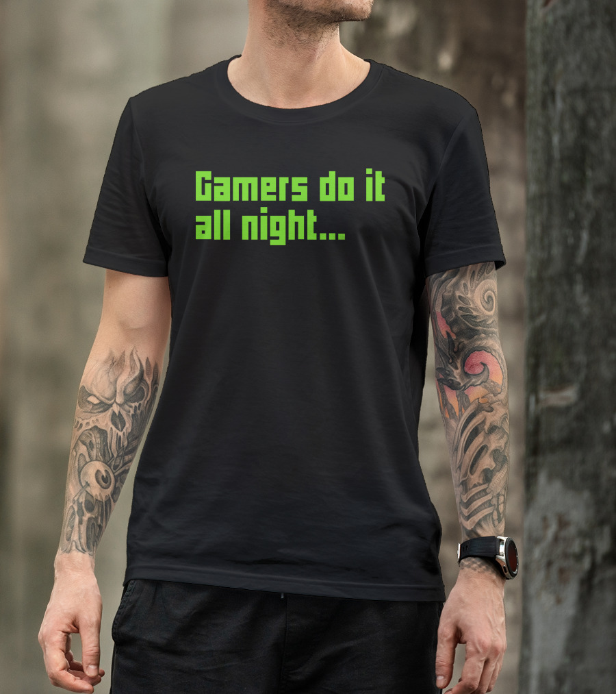 Gamers Do It All Night Retro Green Text T-Shirt