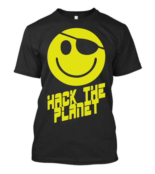 Hack The Planet Smiley Face Eyepatch T-Shirt