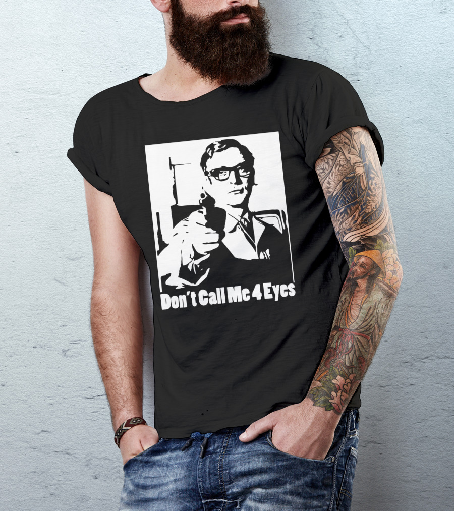 Harry Palmer Don't Call Me 4 Eyes T-Shirt