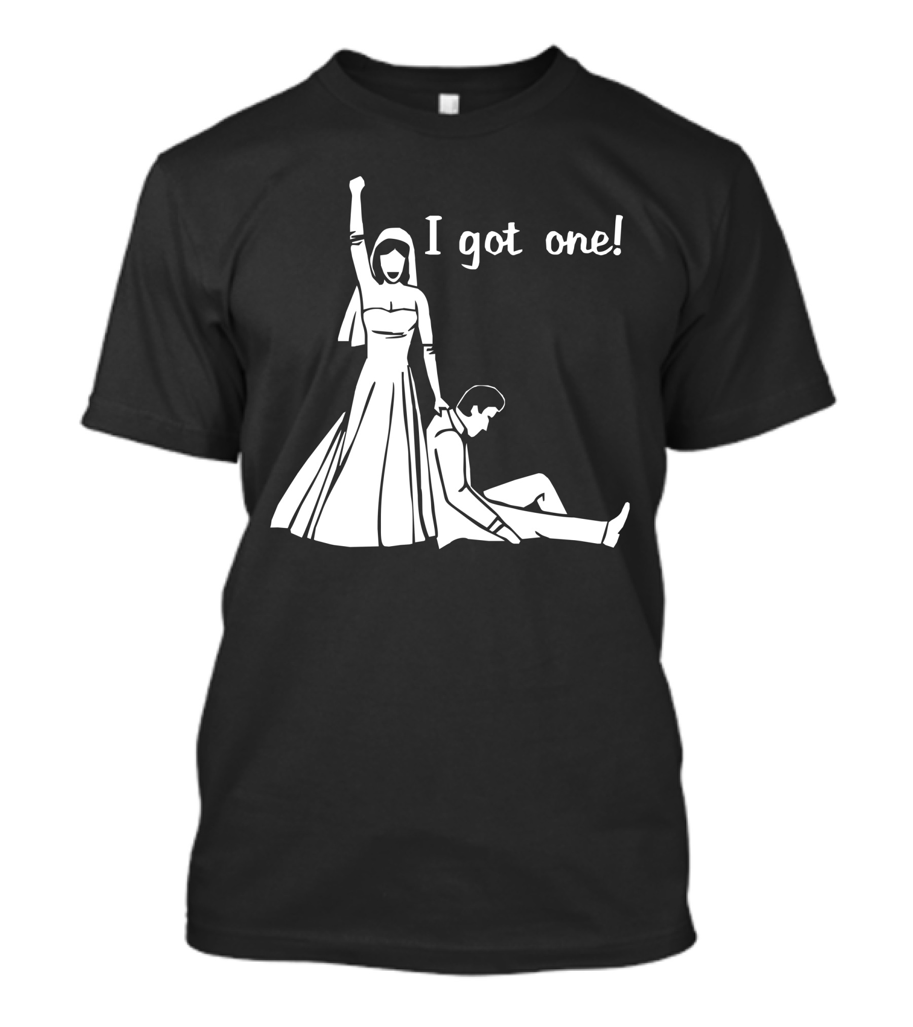 I Got One Wedding Bride Groom Engagement Retro Humor T-Shirt