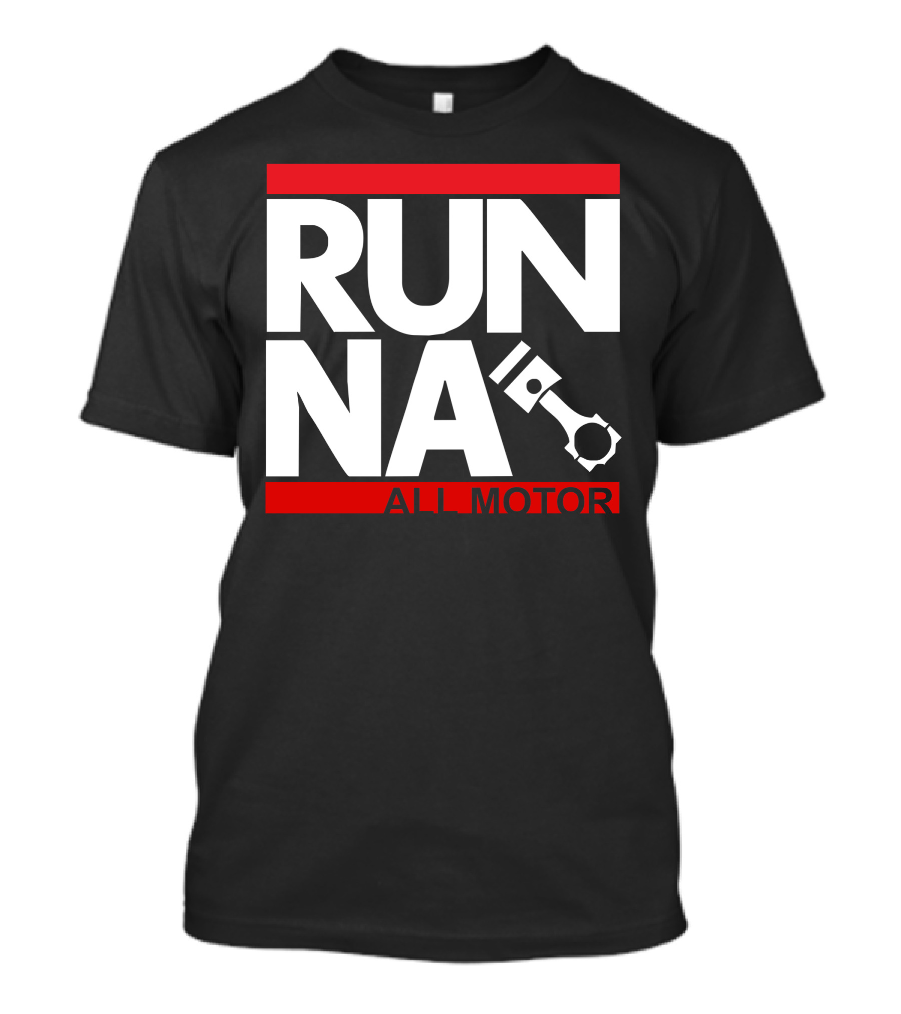 RUN NA All Motor Piston Graphic JDM T-Shirt
