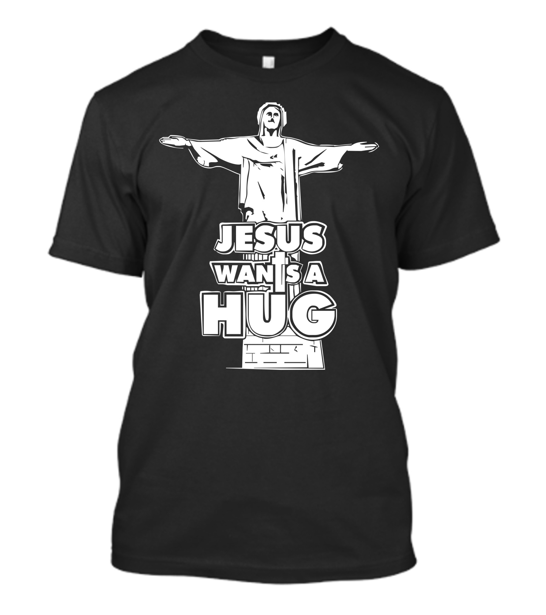 JESUS WAN IS A HUG T-Shirt