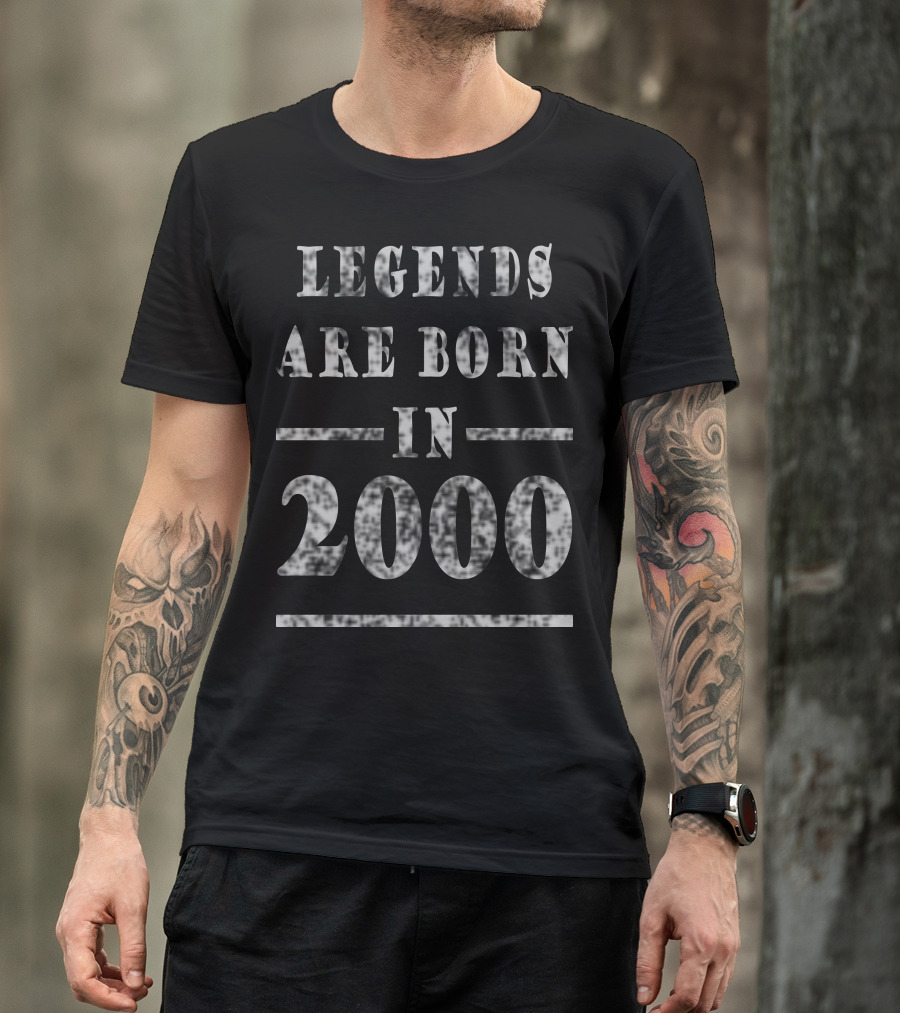 LEGENDS ARE BORN IN 2000 T-Shirt