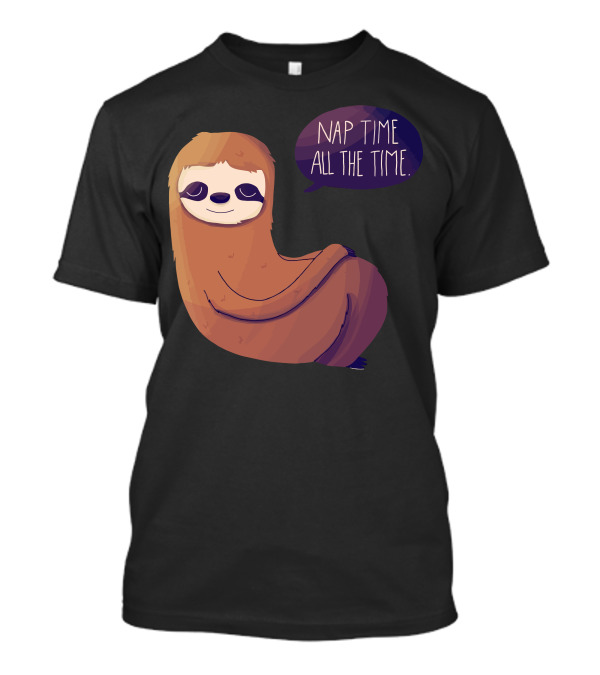 Sloth Nap Time All The Time T-Shirt