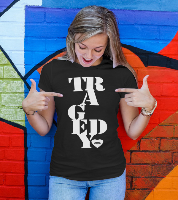 Step Tragedy Heart T-Shirt