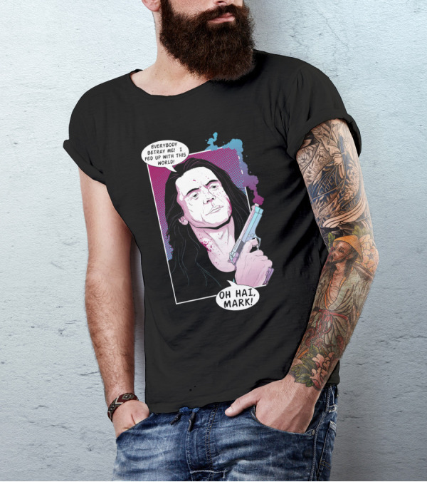 Everybody Betray Me I Fed Up With This World Oh Hai Mark T-Shirt