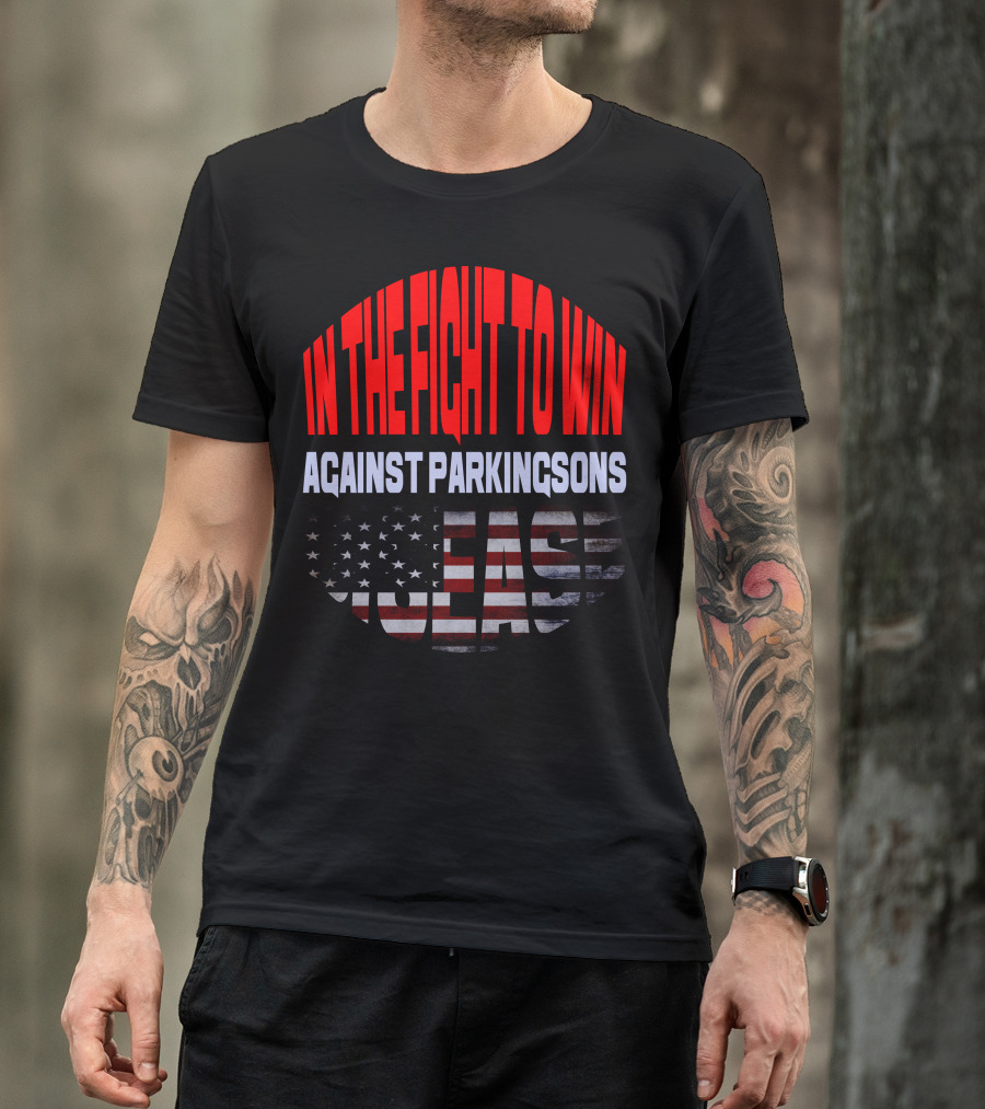 In The Fight To Win Against Parkinson's Disease T-Shirt