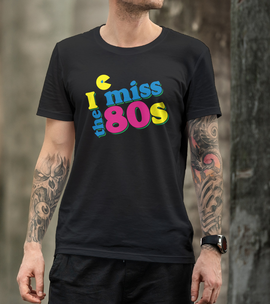 I Miss The 80s Retro Pac-Man Style Vibe T-Shirt