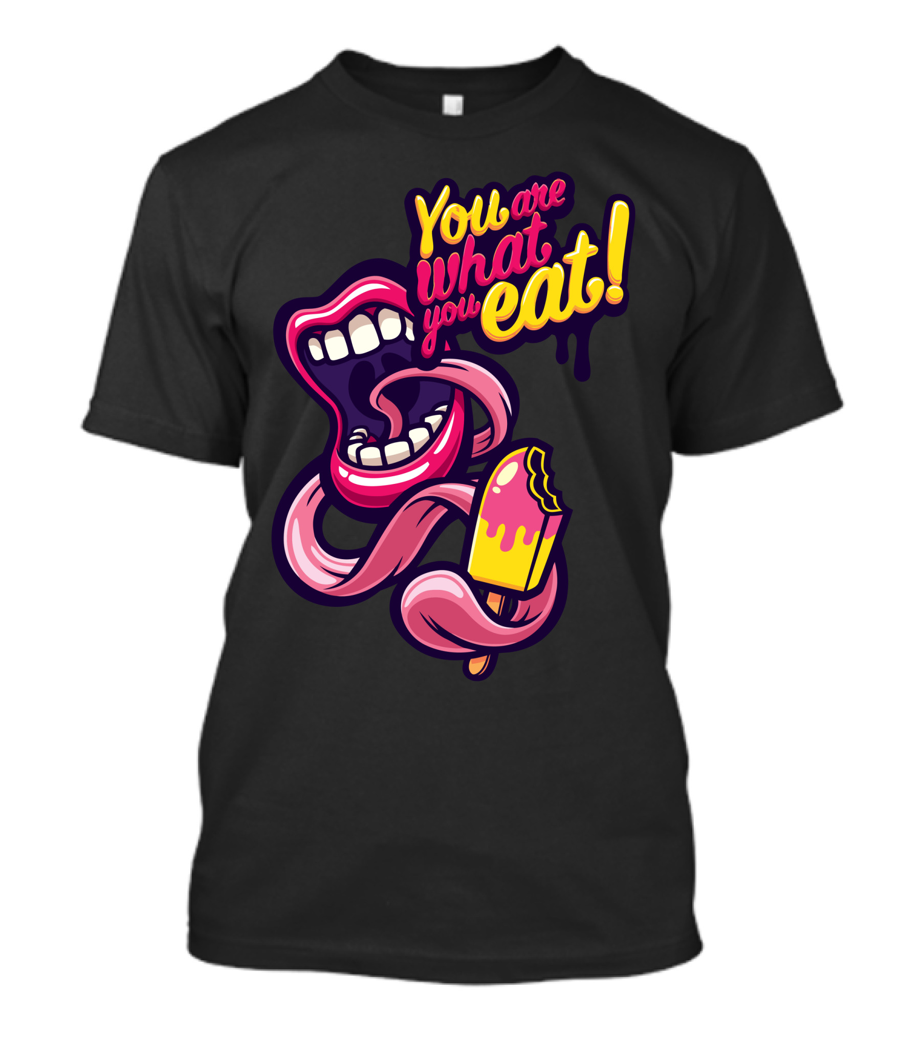 You Are What You Eat Icecream Eater Popsicle Mouth T-Shirt