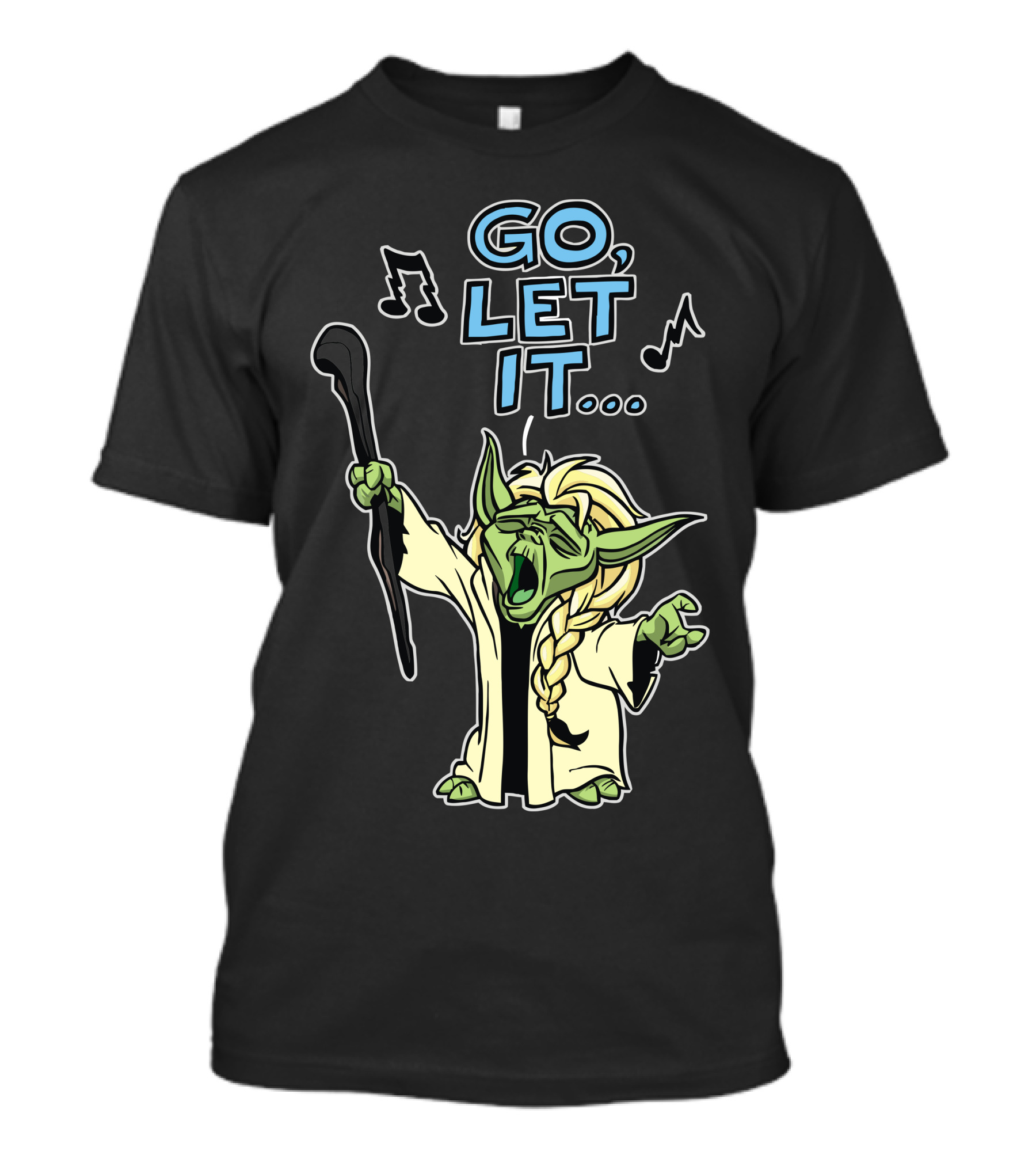 Go, Let It Yodal T-Shirt