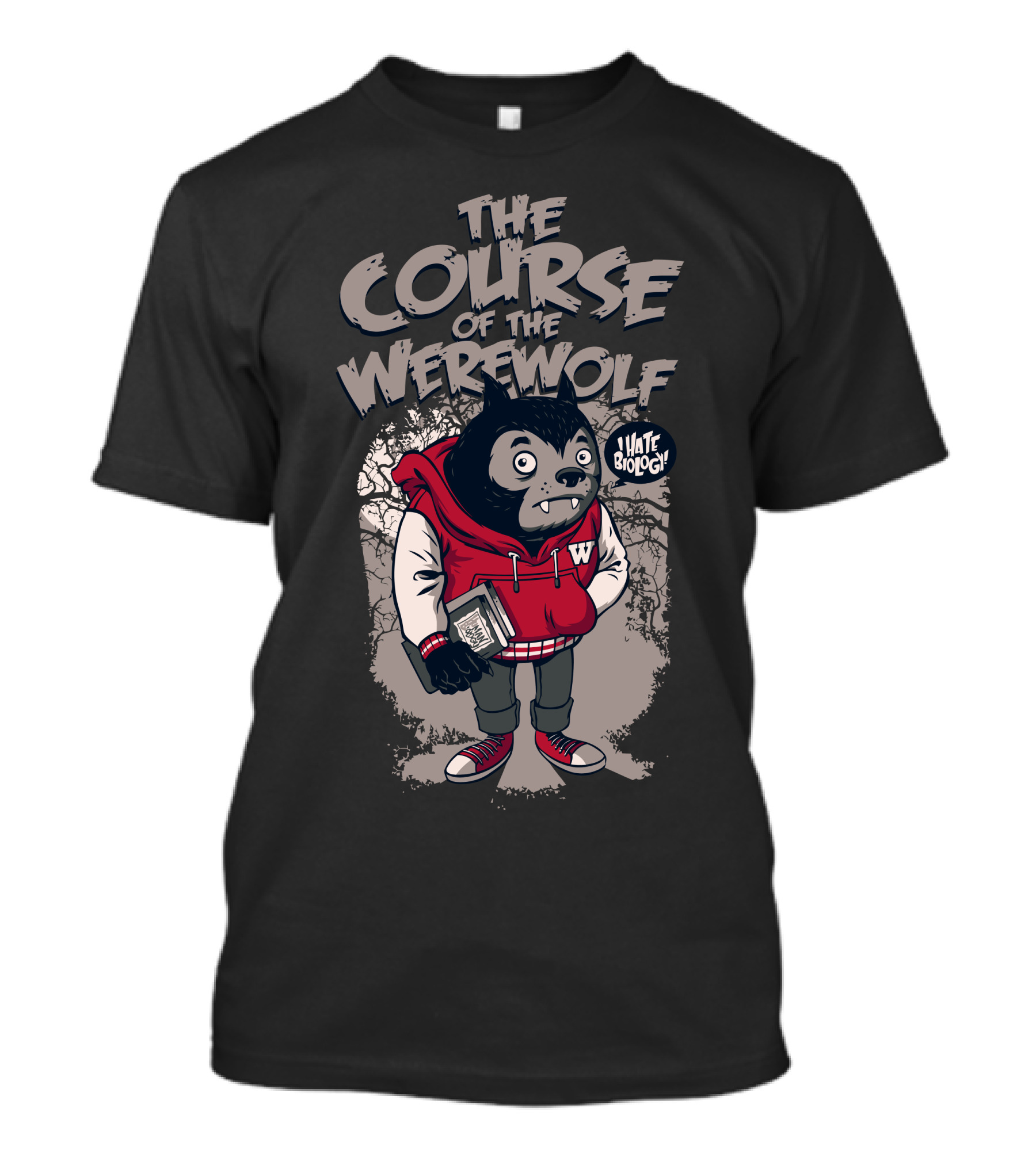 The Course Of The Werewolf I Hate Biology T-Shirt
