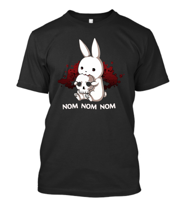 Adorable Monstrosity Nom Nom Nom Cute Bunny Skull T-Shirt