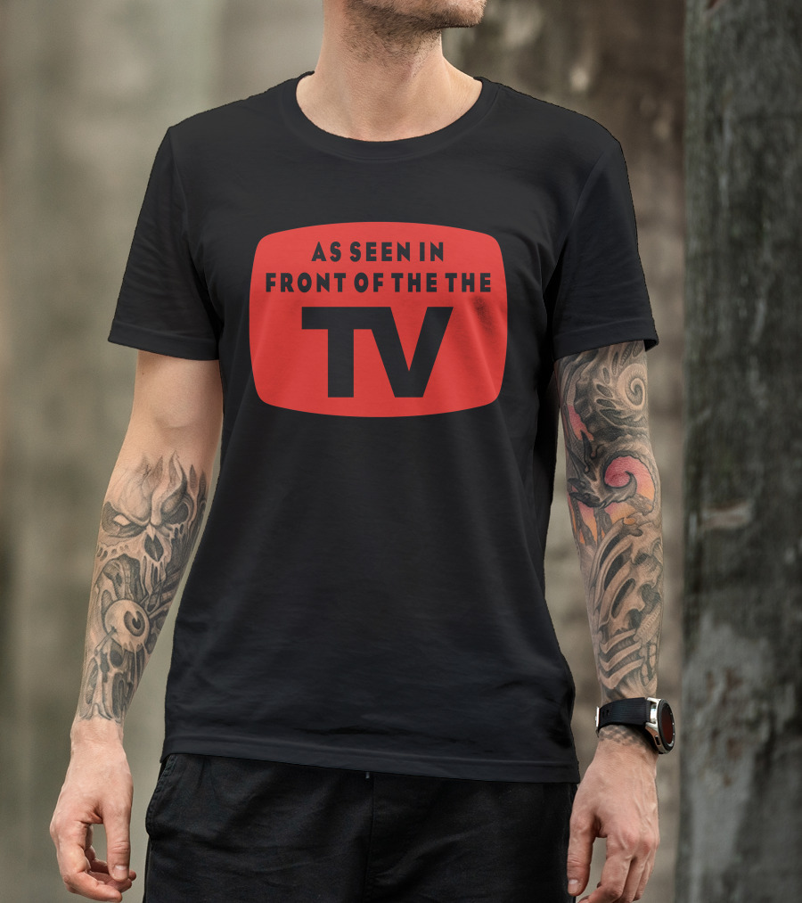 As Seen In Front Of The TV Retro Television Screen T-Shirt