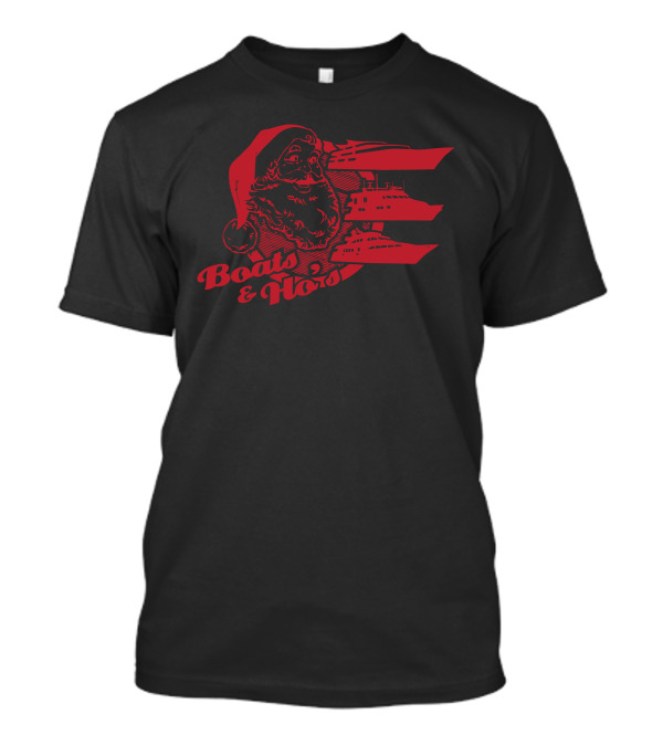 Santa Claus Boats And Ho's T-Shirt