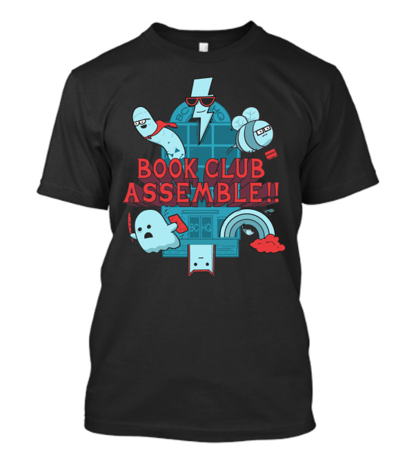 Book Club Assemble By The Power Of Literature T-Shirt
