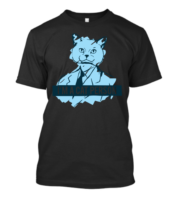 I'm A Cat Person T-Shirt