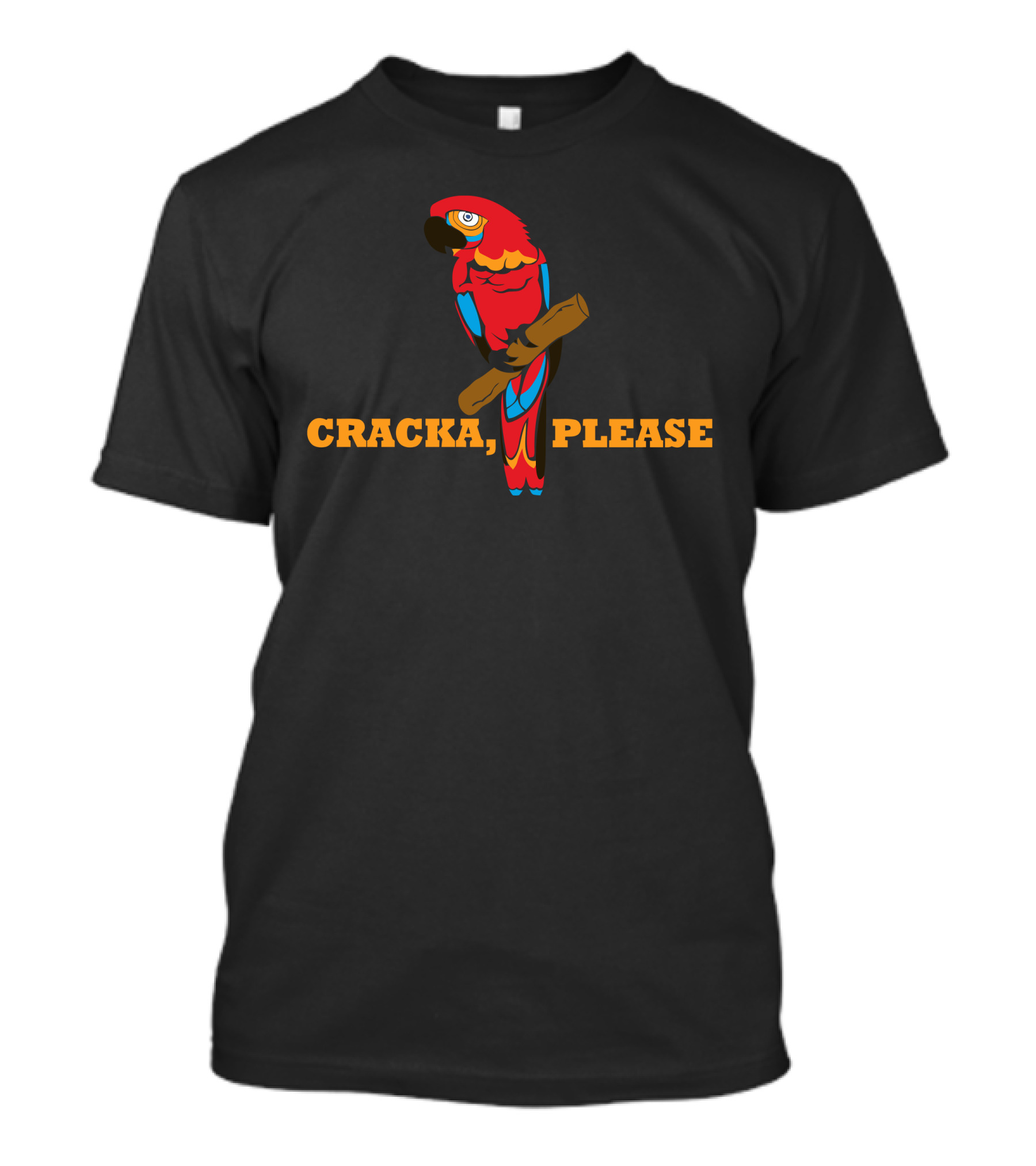 CRACKA, PLEASE Parrot T-Shirt