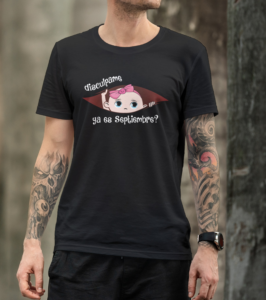Disculpame Ya Es Septiembre Bebé Ilustración Lazo Rosa T-Shirt