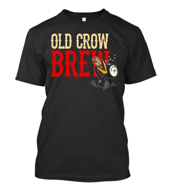 Old Crow Brew Drinky Crow T-Shirt