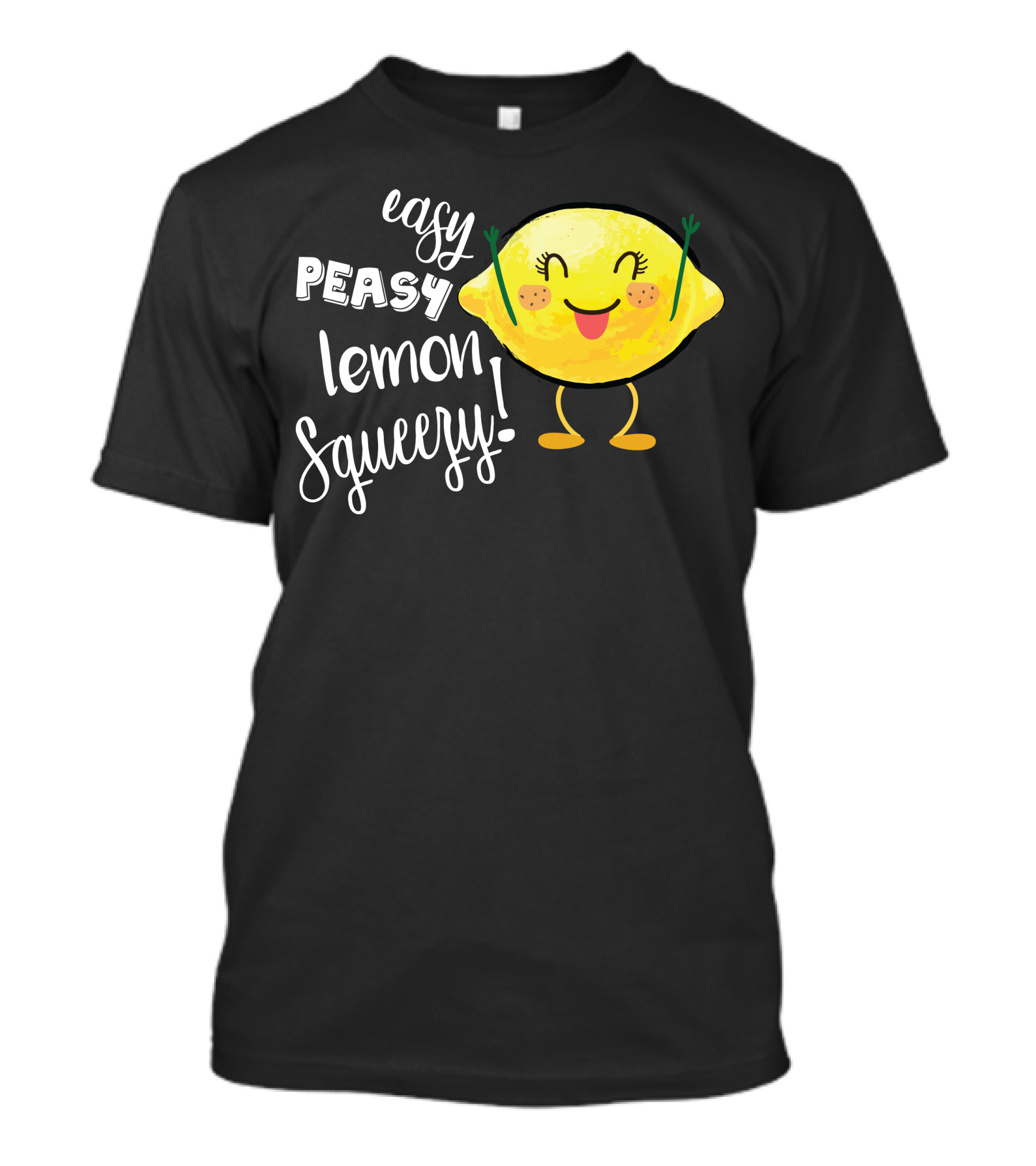 Easy Peasy Lemon Squeezy Happy Lemon Character T-Shirt