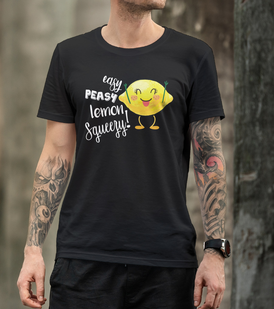 Easy Peasy Lemon Squeezy Happy Lemon Character T-Shirt
