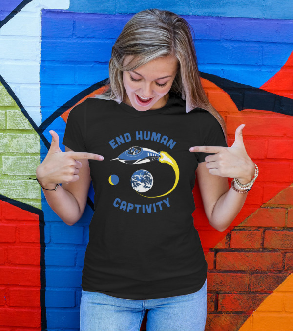 END HUMAN CAPTIVITY UFO EARTH T-Shirt