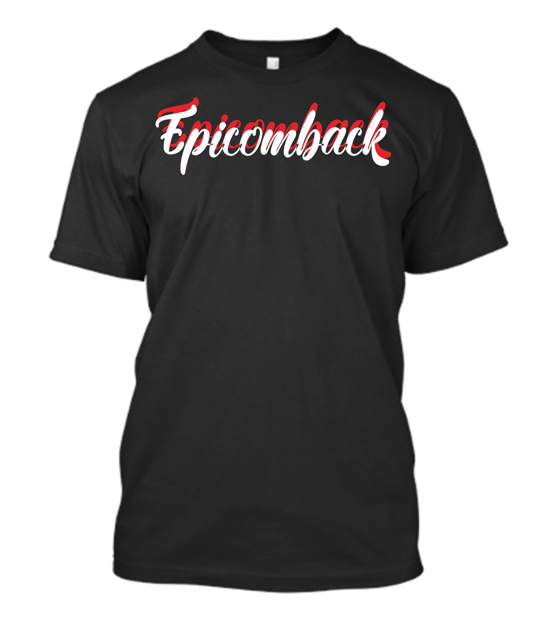 Epicomback T-Shirt